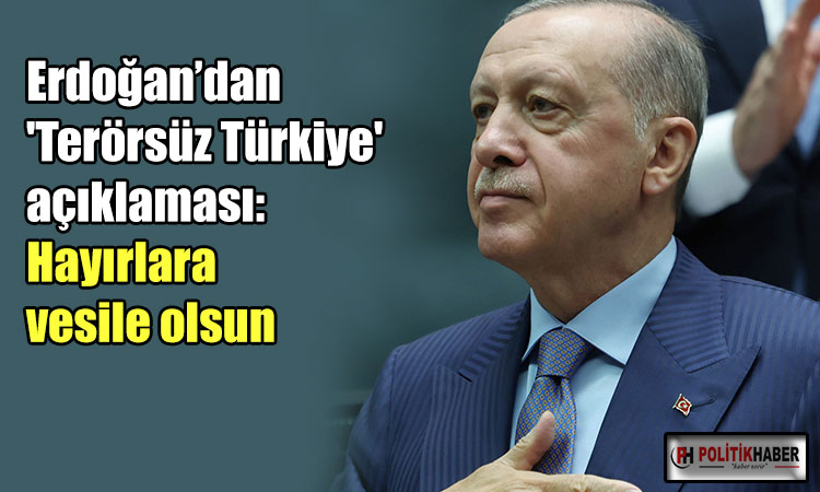 Erdoğan: Hayırlara vesile olsun