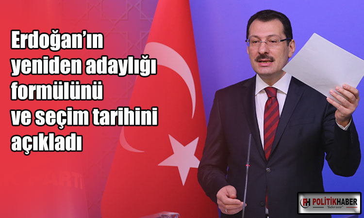 Erdoğan için adaylık formülü ve seçim tarihi açıkladı!