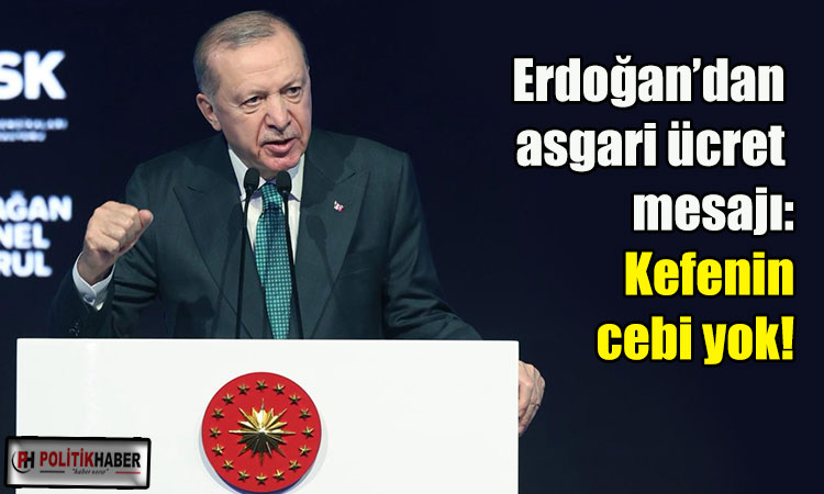 Erdoğan: Kefenin cebi yok!