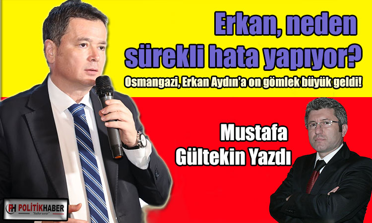 Erkan, neden sürekli hata yapıyor?