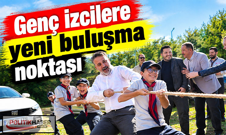 Genç izcilere yeni buluşma noktası