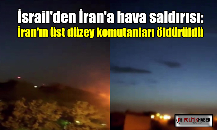 İsrail'den İran'a hava saldırısı