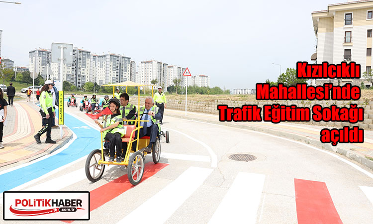 Kızılcıklı Mahallesi’nde Trafik Eğitim Sokağı açıldı