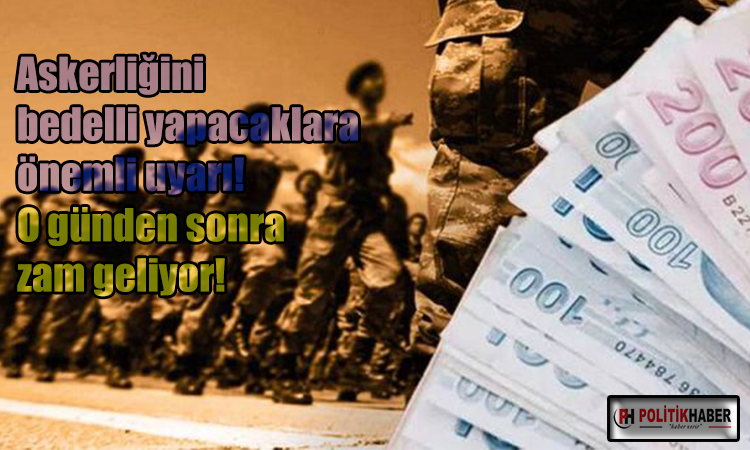 MSB tarih verdi: O günden sonra zam geliyor!
