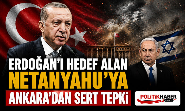 Netanyahu'ya Ankara'dan sert tepki