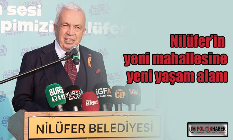 Nilüfer’in yeni mahallesine yeni yaşam alanı