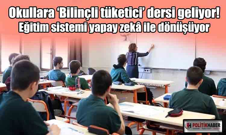 Okullara ‘bilinçli tüketici’ dersi geliyor
