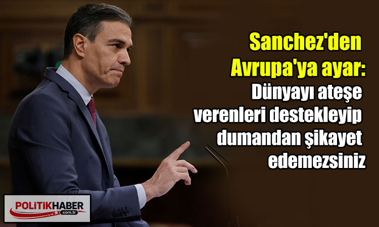 Sanchez'den Avrupa'yı sarsan çıkış!