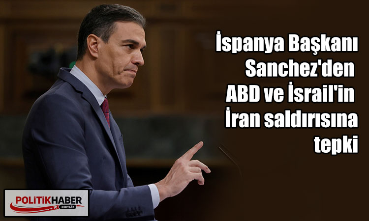 Sanchez: Tek taraflı eylemi reddediyoruz!