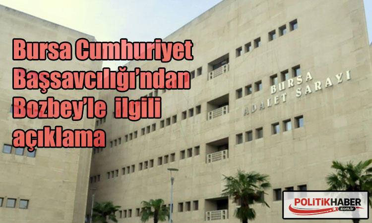 Savcılıktan Bozbey operasyonuyla ilgili açıklama