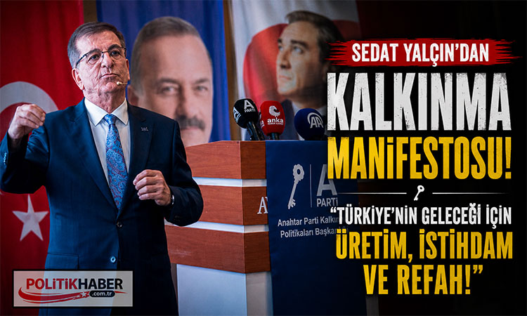 Sedat Yalçın'dan kalkınma manifestosu!