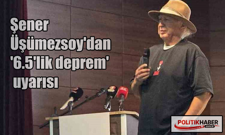 Şener Üşümezsoy: O fay hala risk taşıyor!