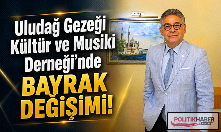 Uludağ Gezeği Kültür ve Musiki Derneği’nde yeni dönem!