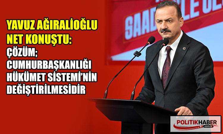 Yavuz Ağıralioğlu: Siyasi bünye yaşlandı, yıprandı!