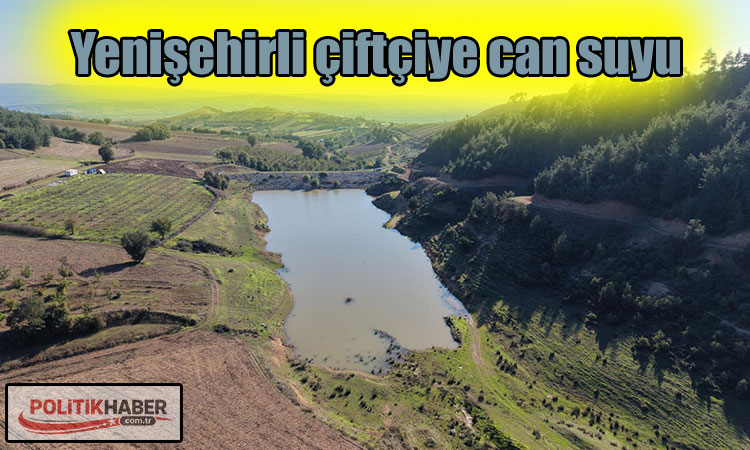 Yenişehirli çiftçiye can suyu
